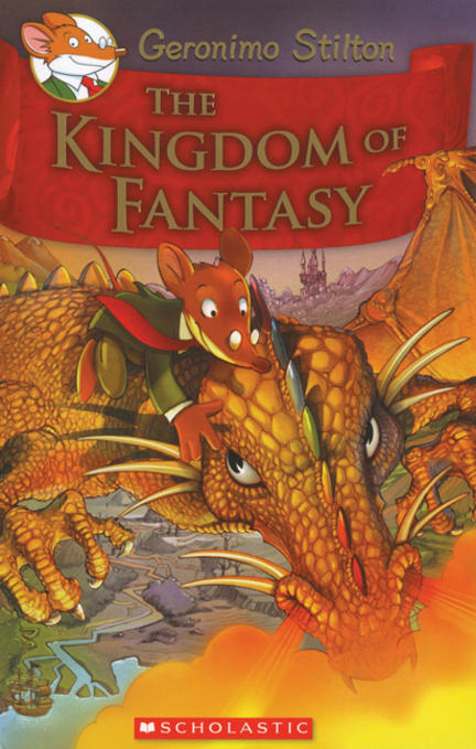 The Kingdom of Fantasy by Geronimo Stilton
